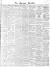Morning Chronicle Thursday 28 January 1836 Page 1