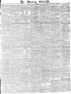 Morning Chronicle Monday 13 February 1837 Page 1