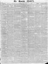 Morning Chronicle Friday 16 March 1838 Page 1