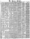 Morning Chronicle Friday 11 January 1839 Page 1