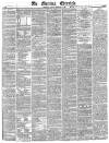 Morning Chronicle Tuesday 05 February 1839 Page 1
