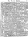 Morning Chronicle Wednesday 13 February 1839 Page 1