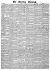 Morning Chronicle Saturday 15 June 1839 Page 1