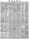 Morning Chronicle Friday 20 December 1839 Page 1