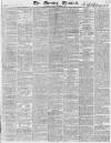 Morning Chronicle Friday 02 October 1840 Page 1