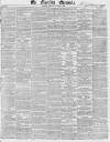 Morning Chronicle Monday 09 November 1840 Page 1