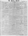 Morning Chronicle Friday 27 November 1840 Page 1