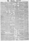 Morning Chronicle Wednesday 16 June 1841 Page 1