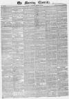 Morning Chronicle Saturday 28 August 1841 Page 1