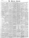 Morning Chronicle Monday 17 January 1842 Page 1