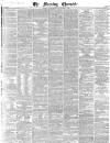 Morning Chronicle Wednesday 21 December 1842 Page 1