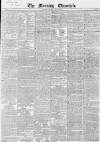 Morning Chronicle Friday 03 May 1844 Page 1