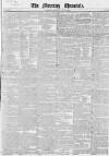Morning Chronicle Saturday 11 May 1844 Page 1