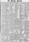 Morning Chronicle Thursday 11 September 1845 Page 1