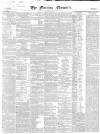 Morning Chronicle Thursday 20 January 1848 Page 1