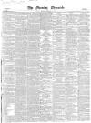 Morning Chronicle Friday 21 January 1848 Page 1