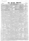 Morning Chronicle Tuesday 29 February 1848 Page 1