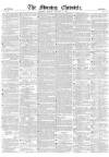 Morning Chronicle Friday 12 January 1849 Page 1