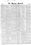 Morning Chronicle Monday 06 August 1849 Page 1