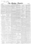 Morning Chronicle Monday 13 August 1849 Page 1