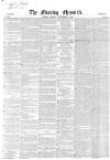 Morning Chronicle Monday 03 September 1849 Page 1