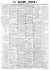 Morning Chronicle Saturday 06 October 1849 Page 1