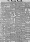 Morning Chronicle Saturday 19 January 1850 Page 1