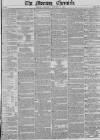 Morning Chronicle Saturday 26 January 1850 Page 1