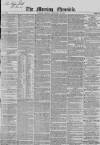 Morning Chronicle Monday 28 January 1850 Page 1