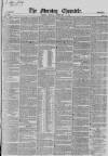 Morning Chronicle Monday 11 February 1850 Page 1