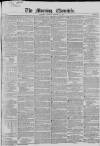Morning Chronicle Friday 29 March 1850 Page 1