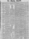 Morning Chronicle Wednesday 22 May 1850 Page 1