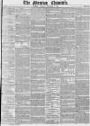 Morning Chronicle Tuesday 03 December 1850 Page 1