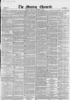 Morning Chronicle Monday 13 January 1851 Page 1