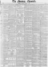 Morning Chronicle Tuesday 08 April 1851 Page 1