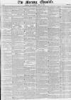 Morning Chronicle Wednesday 30 April 1851 Page 1