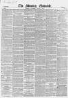 Morning Chronicle Thursday 07 August 1851 Page 1