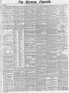 Morning Chronicle Friday 08 August 1851 Page 1