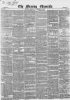 Morning Chronicle Friday 14 November 1851 Page 1