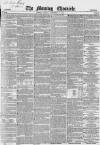 Morning Chronicle Friday 12 December 1851 Page 1