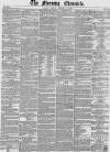 Morning Chronicle Friday 30 January 1852 Page 1