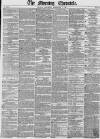 Morning Chronicle Saturday 07 February 1852 Page 1