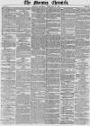 Morning Chronicle Thursday 12 February 1852 Page 1
