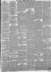 Morning Chronicle Friday 30 July 1852 Page 7