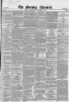 Morning Chronicle Wednesday 01 September 1852 Page 1