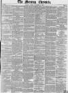 Morning Chronicle Friday 12 November 1852 Page 1