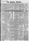 Morning Chronicle Monday 10 January 1853 Page 1