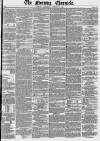 Morning Chronicle Saturday 27 August 1853 Page 1