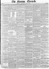 Morning Chronicle Wednesday 14 June 1854 Page 1