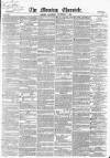 Morning Chronicle Saturday 09 December 1854 Page 1